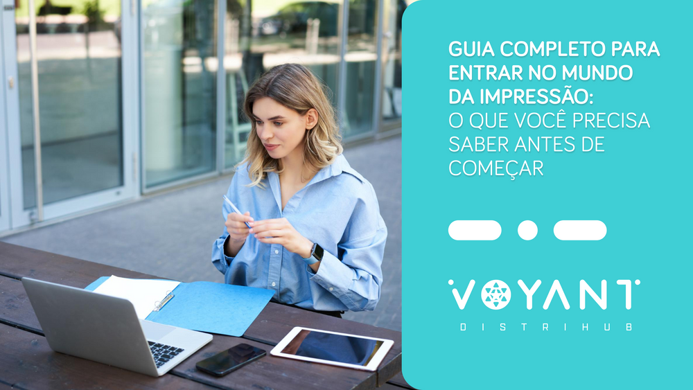 Como Entrar no Mercado de Impressão: Guia Completo